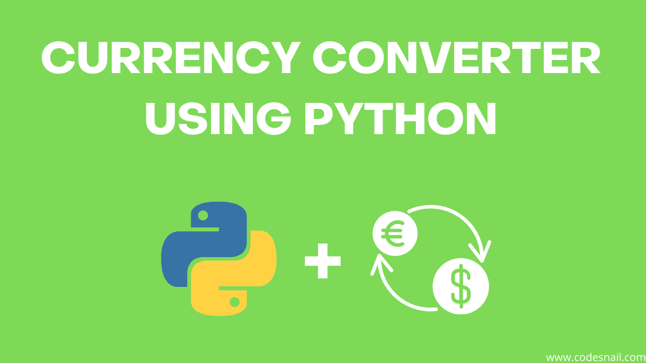 Currency converter using Python