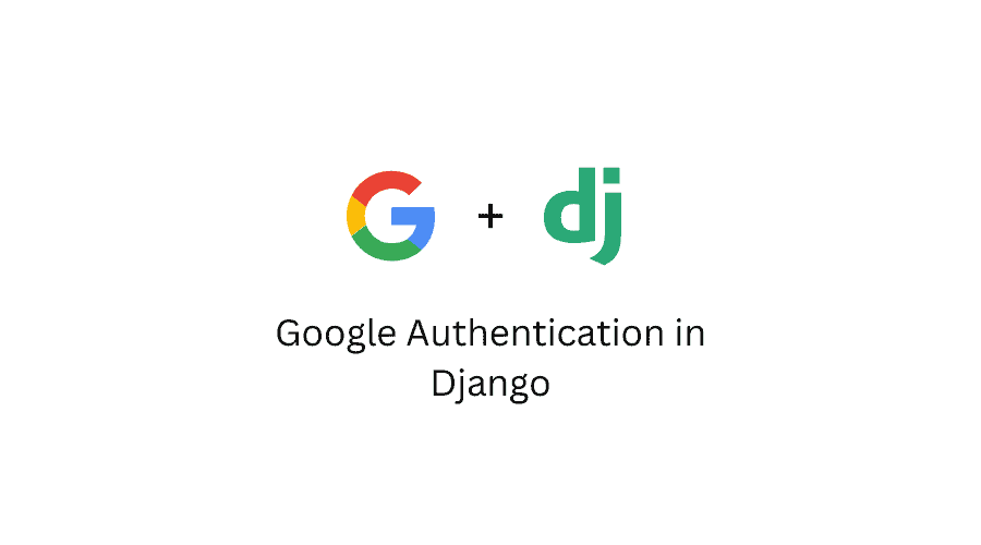 Google Authentication in Django