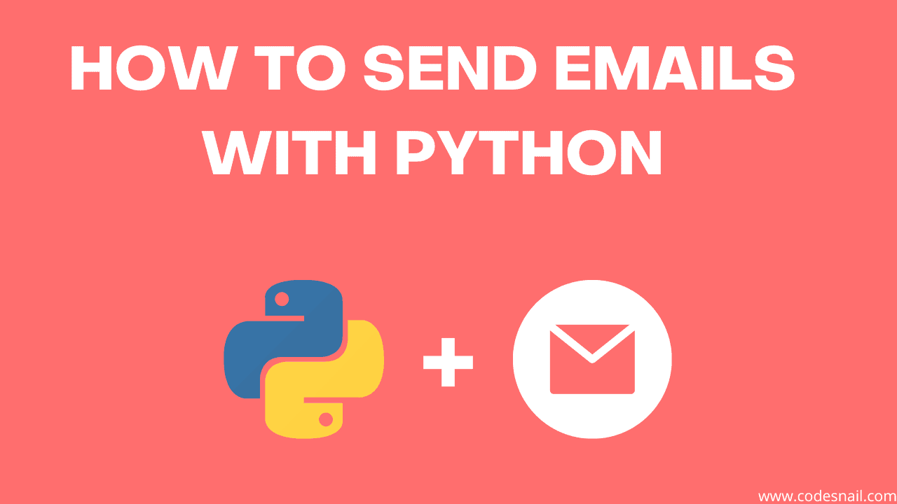 How to Send Emails With Python