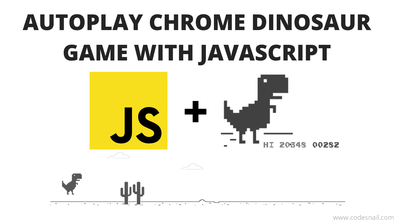 AutoPlay Chrome Dinosaur Game with JavaScript 🦖