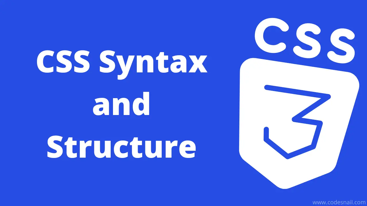 CSS Syntax and Structure