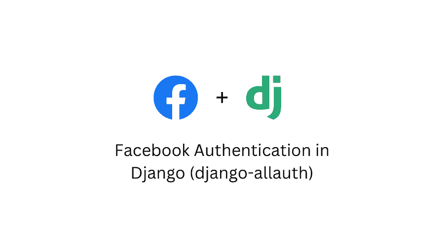 Facebook Authentication in Django using Django-allauth