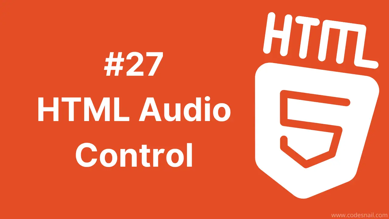 #27 HTML Audio Control