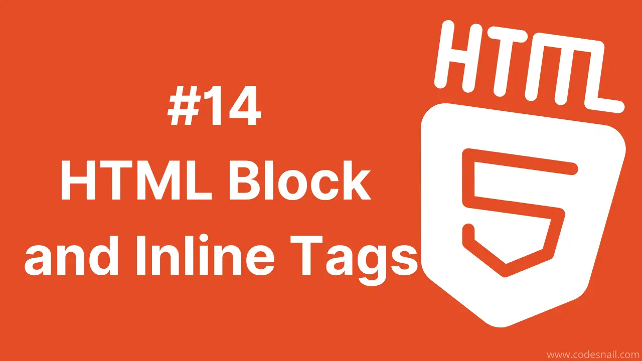 #14 HTML Block and Inline Tags