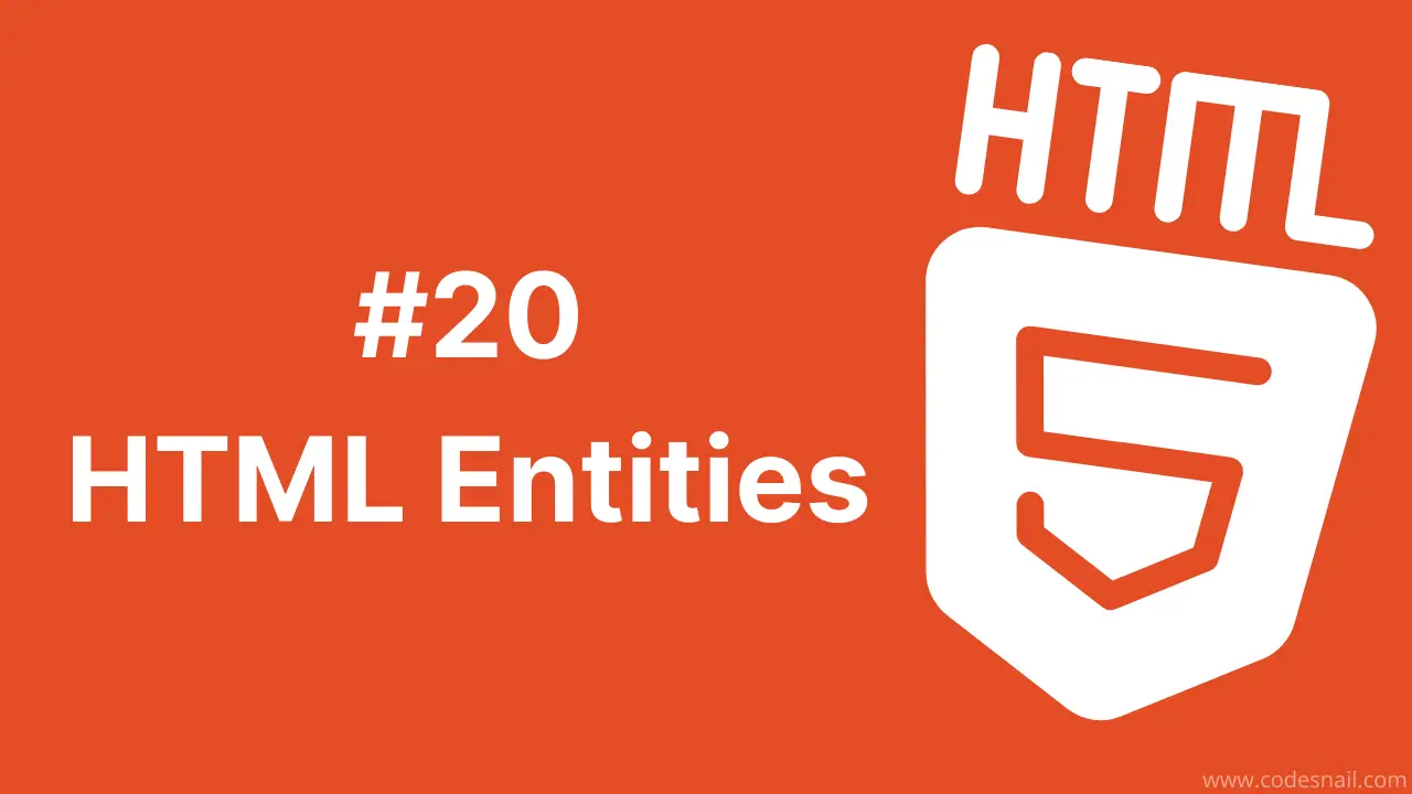 #20 HTML Entities, Symbols, Emojis
