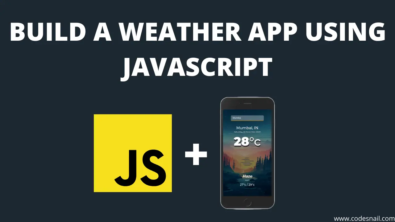 Build A Weather App Using JavaScript [For Beginners] ☀️🌤️